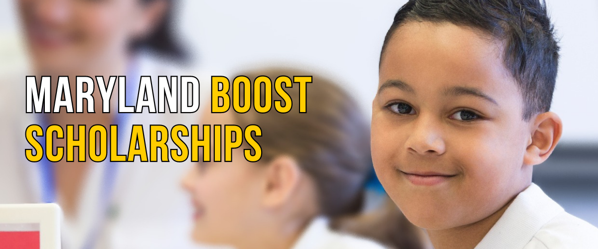 Promote Supporting Maryland BOOST scholarships